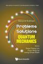 Problems And Solutions On Quantum Mechanics