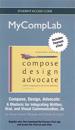NEW MyLab Composition with Pearson eText -- Standalone Access Card -- for Compose, Design, Advocate