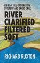 River Clarified Filtered Soft