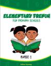 Elementary French for Primary Schools