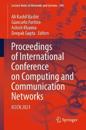 Proceedings of International Conference on Computing and Communication Networks