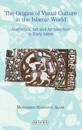Origins of Visual Culture in the Islamic World
