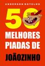 50 Melhores piadas de Joãozinho