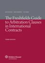 Freshfields Guide to Arbitration Clauses in International Contracts
