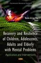 Recovery & Resilience of Children, Adolescents, Adults & Elderly with Mental Problems