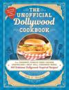 The Unofficial Dollywood Cookbook