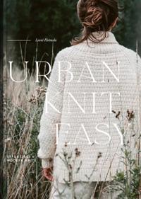 Urban Knit Easy - Effortless & Modern Knits