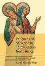 Patience and Salvation in Third Century North Africa