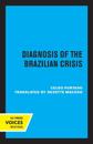 Diagnosis of the Brazilian Crisis