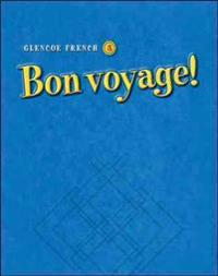 Bon Voyage! Level 3: Glencoe French: Workbook and Audio Activities