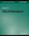 Ethics for Bioengineers