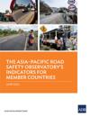 The Asia–Pacific Road Safety Observatory's Indicators for Member Countries