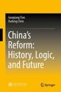 China’s Reform: History, Logic, and Future