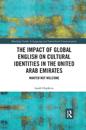 The Impact of Global English on Cultural Identities in the United Arab Emirates