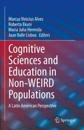 Cognitive Sciences and Education in Non-WEIRD Populations