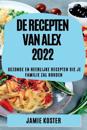 de Recepten Van Alex 2022