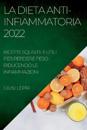La Dieta Anti-Infiammatoria 2022