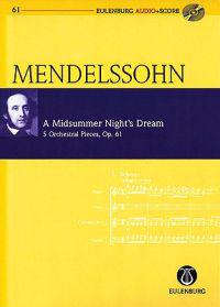 A Midsummer Night's Dream, Op. 61: 5 Orchestral Pieces Eulenburg Audio+score