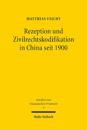 Rezeption und Zivilrechtskodifikation in China seit 1900