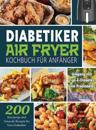 Diabetiker Air Fryer Kochbuch Für Anfänger