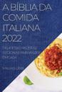 A Bíblia Da Comida Italiana 2022