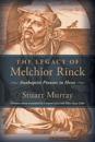 The Legacy of Melchior Rinck
