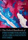 The Oxford Handbook of Phenomenologies and Organization Studies
