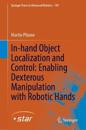 In-Hand Object Localization and Control: Enabling Dexterous Manipulation with Robotic Hands