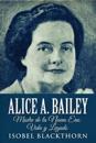 Alice A. Bailey - Madre de la Nueva Era