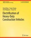 Electrification of Heavy-Duty Construction Vehicles