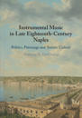 Instrumental Music in Late Eighteenth-Century Naples