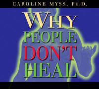 Why People Don't Heal & How They Can