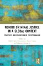 Nordic Criminal Justice in a Global Context