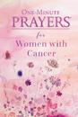 One-Minute Prayers for Women with Cancer