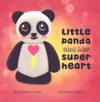 Little Panda and Her Super Heart
