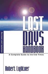 Last Days Handbook: Revised and Updated