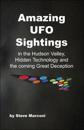 Amazing UFO Sightings in the Hudson Valley, Hidden Technology and the Coming Great Deception
