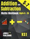 Addition and Subtraction Maths Workbook for 5-7 Year Olds