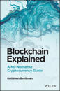 Blockchain Explained: A No–Nonsense Cryptocurrency  Guide
