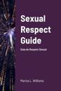 Sexual Respect Guide Gu?a de Respeto Sexual ???? ???????? ??????