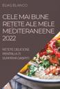 Cele Mai Bune Re?ete Ale Mele Mediteraneene 2022