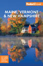 Fodor's Maine, Vermont, & New Hampshire