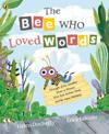 Bee Who Loved Words