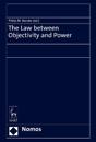 The Law between Objectivity and Power