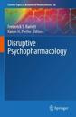 Disruptive Psychopharmacology