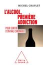 L' Alcool, premiere addiction
