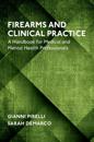 Firearms and Clinical Practice