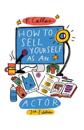 How to Sell Yourself as an Actor