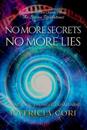 No More Secrets, No More Lies