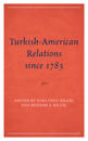 Turkish-American Relations since 1783